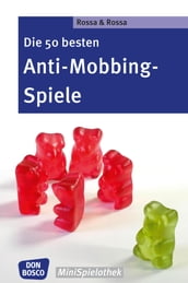 Die 50 besten Anti-Mobbing-Spiele - eBook