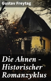 Die Ahnen - Historischer Romanzyklus