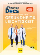 Die Bewegungs-Docs Unser Programm für mehr Gesundheit und Leichtigkeit