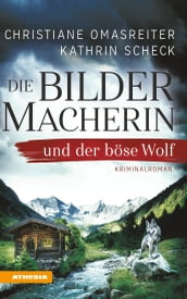 Die Bildermacherin und der böse Wolf