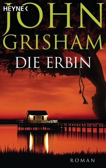 Die Erbin - John Grisham