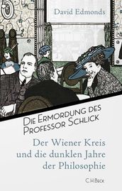 Die Ermordung des Professor Schlick