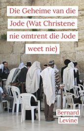 Die Geheime van die Jode (Wat Christene nie omtrent die Jode weet nie)