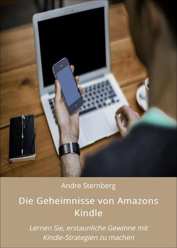 Die Geheimnisse von Amazons Kindle - Andre Sternberg
