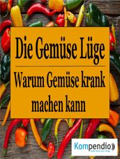 Die Gemüse Lüge