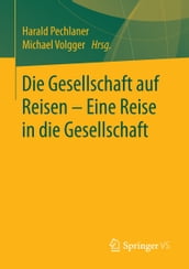 Die Gesellschaft auf Reisen  Eine Reise in die Gesellschaft