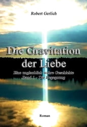 Die Gravitation der Liebe