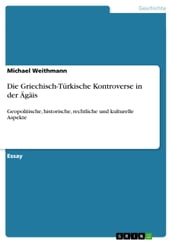 Die Griechisch-Türkische Kontroverse in der Ägäis