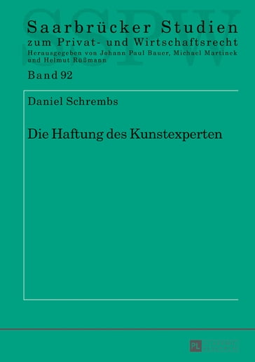 Die Haftung des Kunstexperten - Daniel Schrembs - Michael Martinek