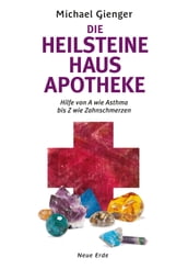 Die Heilsteine Hausapotheke