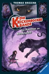 Die Knickerbocker-Bande 3: Der Panther im Nebelwald