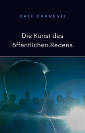 Die Kunst des öffentlichen Redens (übersetzt)