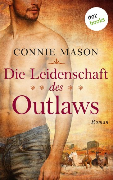 Die Leidenschaft des Outlaws - Connie Mason