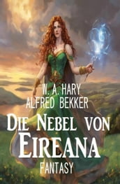 Die Nebel von Eireana: Fantasy