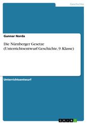 Die Nürnberger Gesetze (Unterrichtsentwurf Geschichte, 9. Klasse)