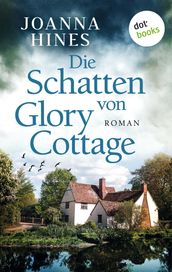 Die Schatten von Glory Cottage