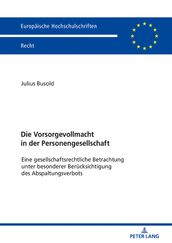 Die Vorsorgevollmacht in der Personengesellschaft