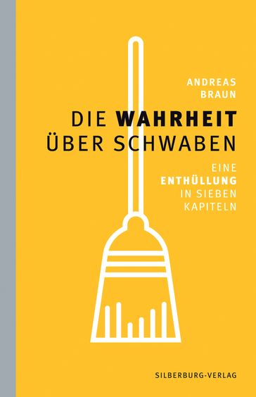 Die Wahrheit über Schwaben - Andreas Braun