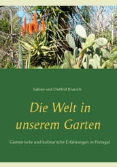 Die Welt in unserem Garten