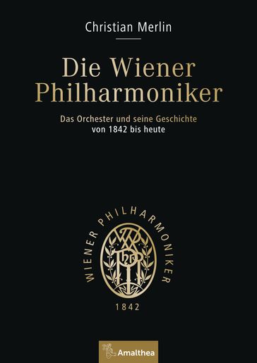 Die Wiener Philharmoniker - Christian Merlin