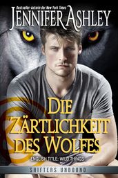 Die Zärtlichkeit des Wolfes