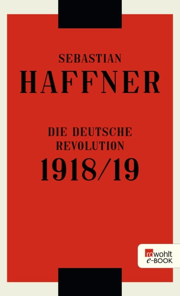 Die deutsche Revolution 1918/19 - Sebastian Haffner