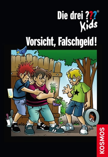 Die drei ??? Kids, Vorsicht, Falschgeld! (drei Fragezeichen Kids) - Boris Pfeiffer