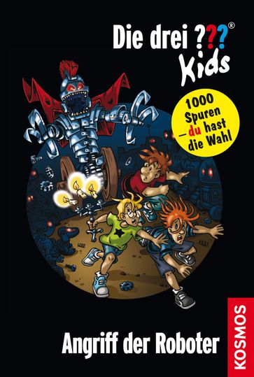 Die drei ??? Kids und du, 8, Angriff der Roboter (drei Fragezeichen Kids) - Boris Pfeiffer