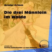 Die drei Männlein im Walde