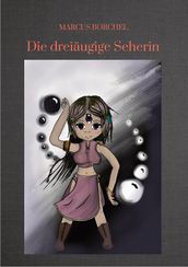 Die dreiäugige Seherin