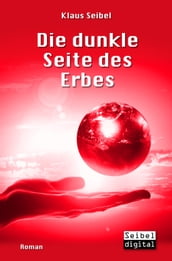 Die dunkle Seite des Erbes