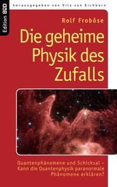 Die geheime Physik des Zufalls