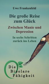 Die große Reise zum Glück