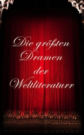 Die größten Dramen der Weltliteratur