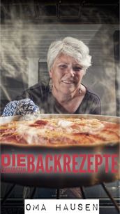 Die leckersten Backrezepte