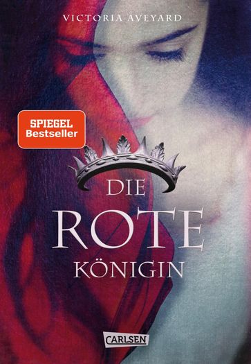 Die rote Königin (Die Farben des Blutes 1) - Victoria Aveyard