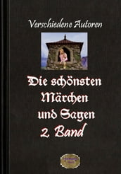 Die schönsten Märchen und Sagen, 2. Band