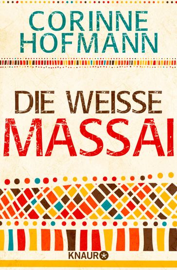 Die weiße Massai - Corinne Hofmann