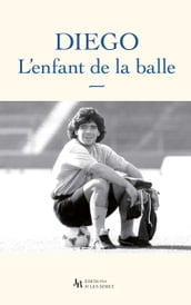 Diego, l enfant de la balle