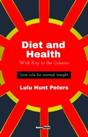 Diet & Health: With Key to the Calories