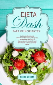 Dieta DASH Para Principiantes