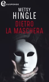 Dietro la maschera (eLit)