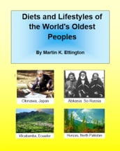 Diets and Lifestyles of the Worlds Oldest Peoples