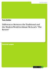 Differences Between the Traditional and the Modern World in Alistair McLeod s  The Return 