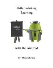 Differentiating Learning with the Android