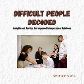 Difficult People Decoded