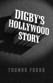 Digby s Hollywood Story
