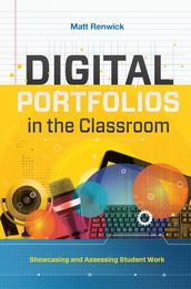Digital Portfolios in the Classroom