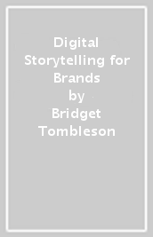 Digital Storytelling for Brands