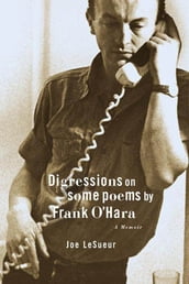 Digressions on Some Poems by Frank O